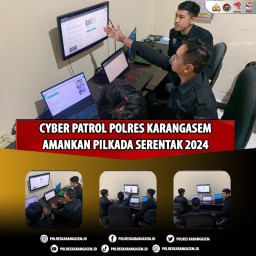 Cyber Patrol Humas Polres Karangasem Amankan Pilkada Serentak 2024