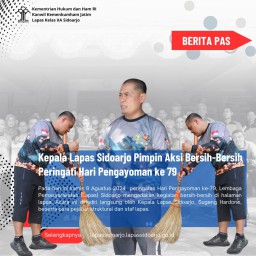 Kepala Lapas Sidoarjo Pimpin Aksi Bersih-Bersih Peringati Hari Pengayoman