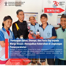 Warga Binaan Pemasyarakatan Sidoarjo Mendapatkan Sabun, Shampo, dan Pasta Gigi