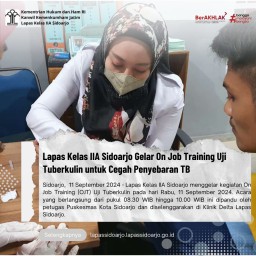Lapas Kelas IIA Sidoarjo Gelar On Job Training Uji Tuberkulin untuk Cegah Penyebaran TB
