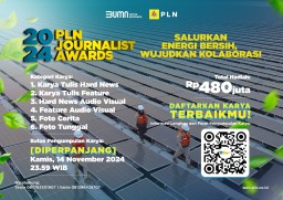Banjir Peminat Pendaftaran PLN Journalist Award 2024 Diperpanjang Hingga 14 November 2024