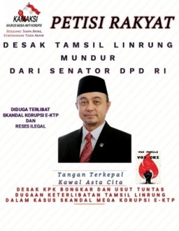 KAMAKSI Galang Petisi Desak Tamsil Linrung Mundur dari Senator DPD RI, Diduga Terlibat Skandal Korupsi e-KTP