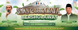 SMK Negeri 12 Surabaya Gelar Sholawat dan Qori Dalam Rangka Maulid Nabi Muhammad SAW 1447 H