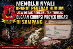 Menguji Nyali Aparat Penegak Hukum, JCW Desak Pengusutan Tuntas Dugaan Korupsi Proyek Irigasi di Sampang