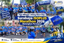 Tiga Minggu Jelang Race Day, Surabaya ISOPLUS Marathon 2026 Matangkan Persiapan