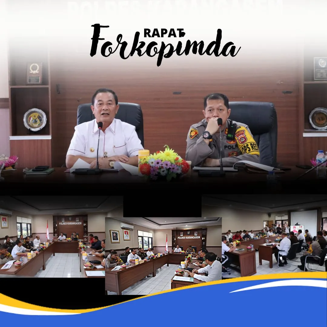 RAPAT FORKOPIMDA ANTISIPASI SITUASI DAN KONDISI KABUPATEN KARANGASEM 2023