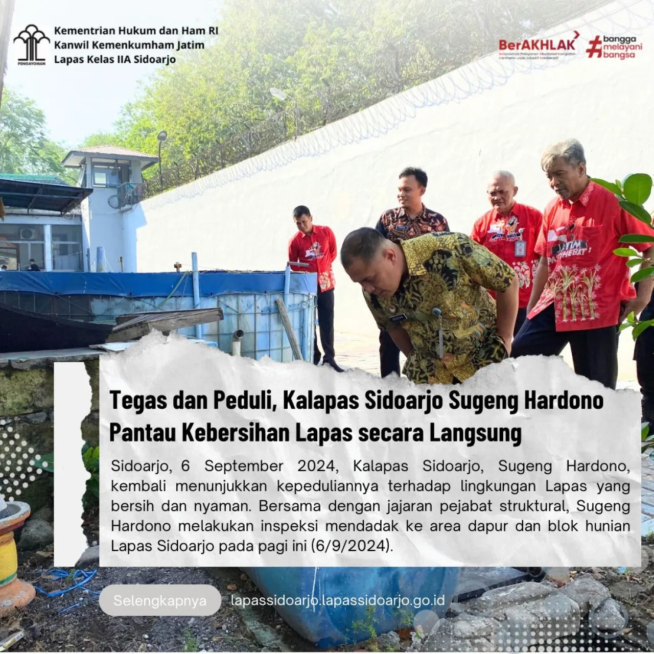 Tegas dan Peduli, Kalapas Sidoarjo Sugeng Hardono Pantau Kebersihan Lapas secara Langsung
