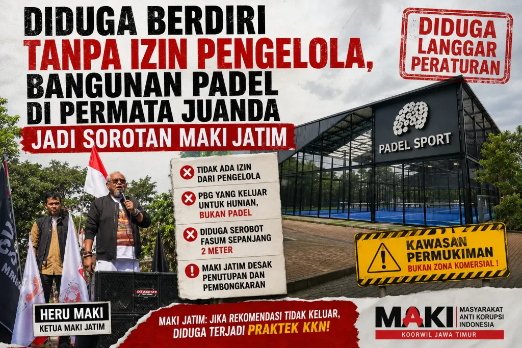 Diduga Berdiri Tanpa Izin Pengelola, Bangunan Padel di Permata Juanda Jadi Sorotan MAKI Jatim